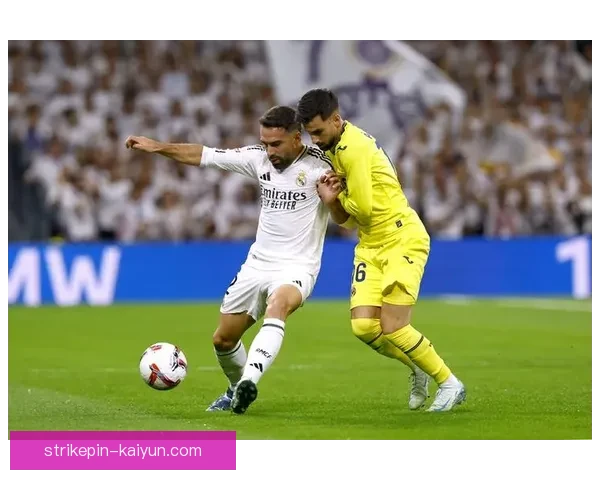 卡瓦哈尔2025合同年，状态回暖有望续约皇马